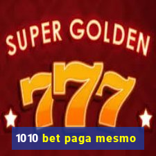 1010 bet paga mesmo